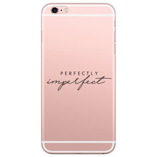 Coque Perfectly Imperfect...
