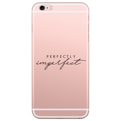 Coque Perfectly Imperfect pour iPhone 6/6S